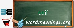 WordMeaning blackboard for coif